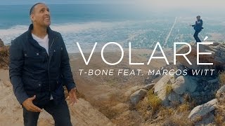 T-Bone (feat. Marcos Witt) - Volaré (Videoclip oficial)