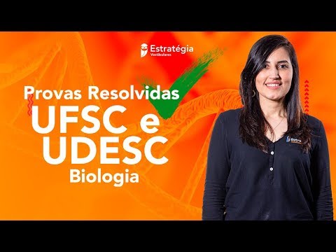 Provas Resolvidas de Biologia: UFSC e UDESC