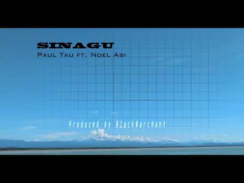 SINAGU_-_Paul_Tau_Ft_Noel_Asi_Produced_by_BlackMarchant_(2021)
