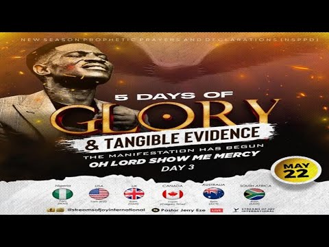 5 DAYS OF GLORY AND TANGIBLE EVIDENCE - DAY 3 [OH LORD SHOW ME MERCY] || NSPPD || 22ND MAY 2024