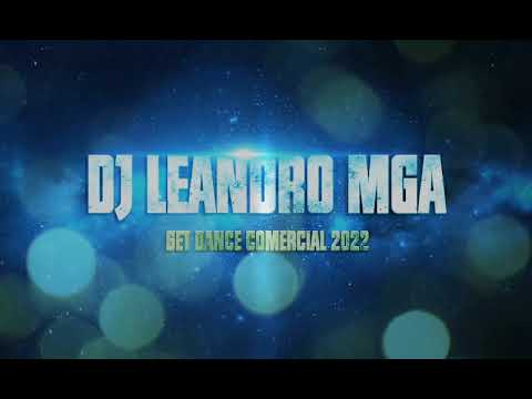 DJ LEANDRO MGA SET DENCE COMERCIAL VOL 1
