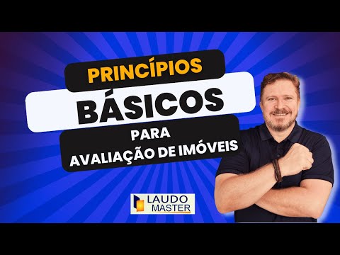 PRINCIPIOS BÁSICOS DE AVALIAÇÃO DE IMÓVEIS