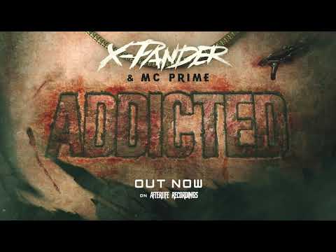 X-PANDER & MC PRIME - ADDICTED