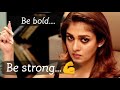 WOMEN S MOTIVATION Nayantara Whatsapp Status Motivation Whatsapp Status Tamil Nayan Bold Speech