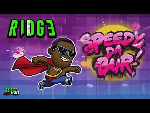 Ridge ft. Money Shaun & Fridge - Speedy Da Bur (Retro Bouyon Riddim)