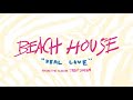 Real Love - Beach House (OFFICIAL AUDIO)