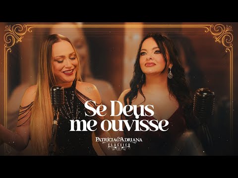 Deve Ser Amor - Patricia e Adriana
