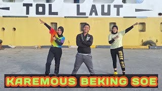 Download lagu KAREMOUS BEKING SOE | REMIX | KREASI | CHOREO ZIN HENDRIK mp3