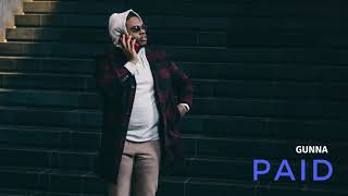 Gunna -. Paid [Official Audio]