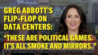 Gina Hinojosa on Greg Abbott's Flip-Flop on Data Centers