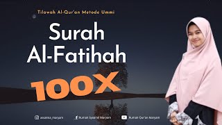 Download lagu Murottal Al Fatihah 100X (Ummi Method) mp3
