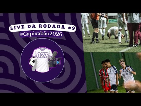 LIVE 8: 9ª RODADA DO CAPIXABÃO