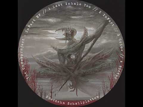 The Underproject - Last Inhale You