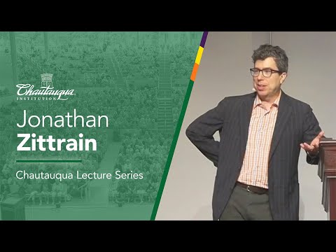 Jonathan Zittrain | Chautauqua Lecture Series