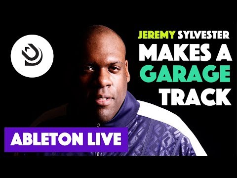 How To Make Garage & House (Ableton Live) By Jeremy Sylvester