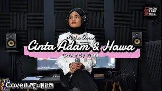 Download lagu CINTA ADAM & HAWA (MISHA OMAR) COVER BY WANI mp3 Download lagu CINTA ADAM & HAWA (MISHA OMAR) COVER BY WANI mp3