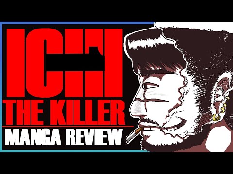 THE MOST DISTURBING MANGA | Ichi the Killer Manga Review