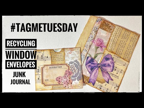 #tagmetuesday - Recycling Window Envelopes - Junk Journal