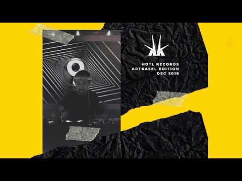 DJ KK HOTL RECORDS ART BASEL 2019