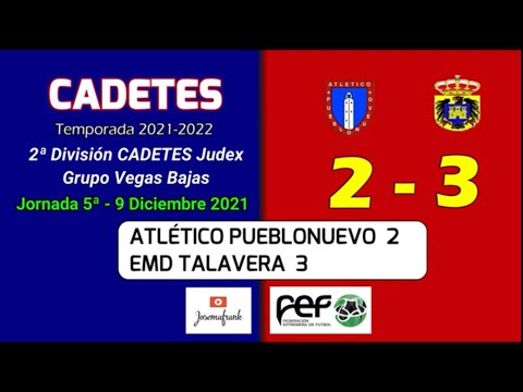 21-22 CADETE || J5ª ATLETICO PUEBLONUEVO 2 - EMD TALAVERA 3 (09-12-21)