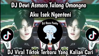 Download lagu DJ DEWI ASMORO TULONG OMONGNO AKU ISEK NGENTENI - DJ OMBAK SEGORO - VIRAL TIKTOK TERBARU 2025 mp3