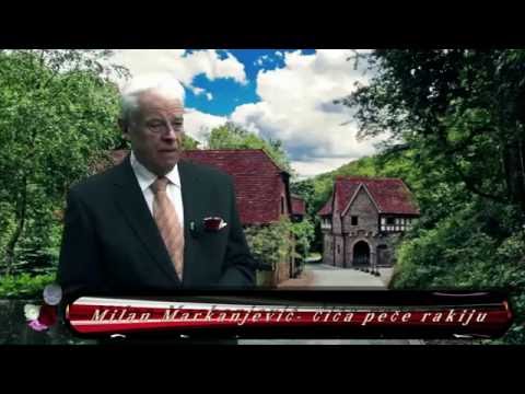 Milan Markanjević   Peče čića rakiju