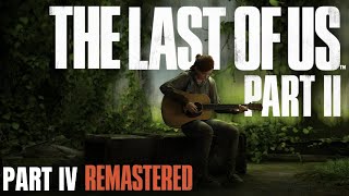 An Unknown Path... | The Last Of Us II: Part 4