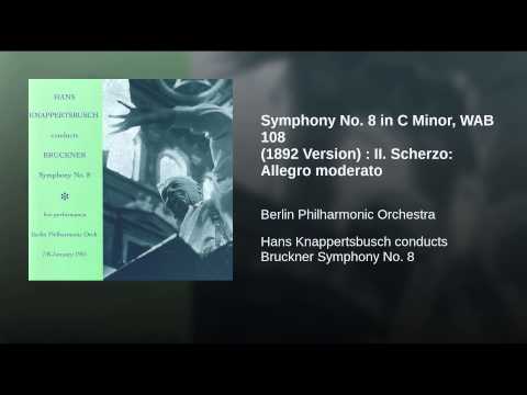 Symphony No. 8 in C Minor, WAB 108 (1892 Version) : II. Scherzo: Allegro moderato