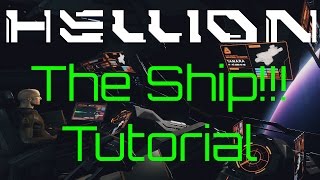 A Hellion Tutorial #3 The Ship + BugFixes and Tips