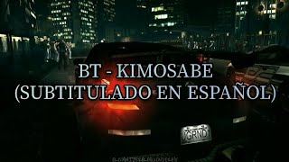 BT - Kimosabe | Letra en español [Need For Speed Underground]