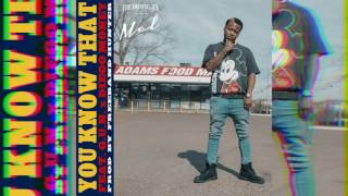 Mel of The Outfit, TX - You Know That (ft. G.U.N. x Diego Money) [Audio]