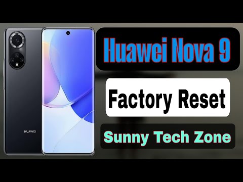 Huawei Nova 9 - Hard Reset (Factory Reset) | Sunny Tech Zone 2025