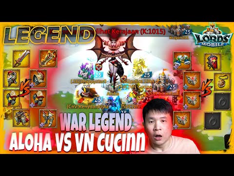 NONTON BATTLE LEGEND ALOHA VS VN CUCINN !! DURHAKA SAMA SEPUH LM !!  - Lords Mobile Indonesia
