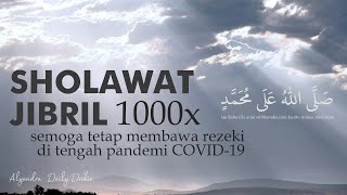 Download lagu Zikir Sholawat Jibril 1000x 'Shallallahu A’la Muhammad' | Daily Dzikir mp3