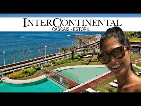 HOTEL INTERCONTINENTAL CASCAIS ESTORIL | Fomos visitar !!!