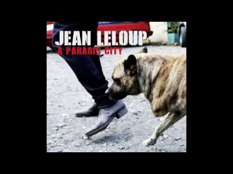 Jean Leloup - À Paradis City (Album Complet)