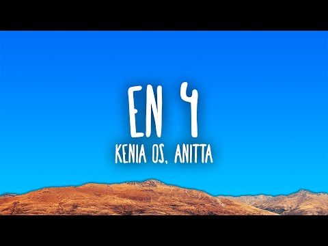 Kenia OS, Anitta - En 4