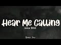 Hear Me Calling Lyrics Juice Wrld