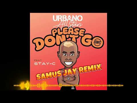Urbano All Stars Feat. StayC -  Please Don't Go ( Samus Jay Official Remix )