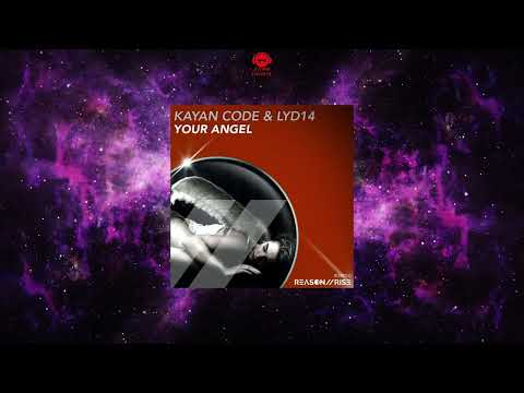 Kayan Code & Lyd14 - Your Angel (Extended Mix) [REASON II RISE MUSIC]