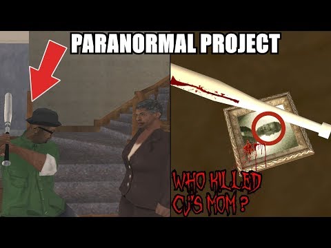 WHO KILLED CJ'S MOM? AND WHY? GTA San Andreas Myths - PARANORMAL PROJECT 77