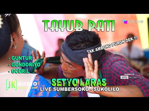 Tayub Pati Terbaru   - Setyo Laras / Guntur - Godril - Gondoriyo - Walang Kekek