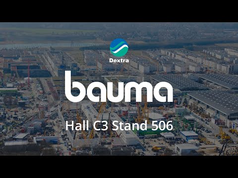 Dextra at BAUMA 2022 in Munich, Germany on October 24-30, 2022