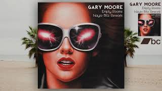 Gary Moore - Empty Rooms (Nayio Bitz Rework)