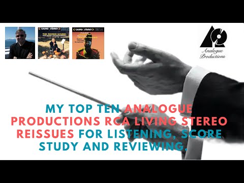 My Top Ten Analogue Productions RCA Living Stereo Reissues For Listening, Score Study and Reviewing.