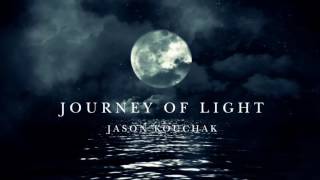Journey Of Light by Jason Kouchak