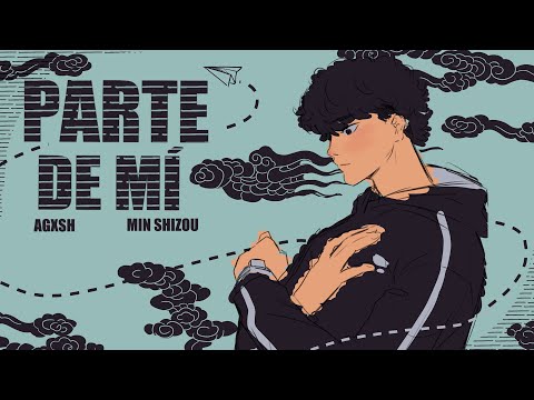 PARTE DE MÍ - Min Shizou, Agxsh | Meraki TRACK 5