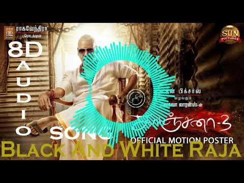 Black And White Raja 8D virtual song // Kanchana 3 //