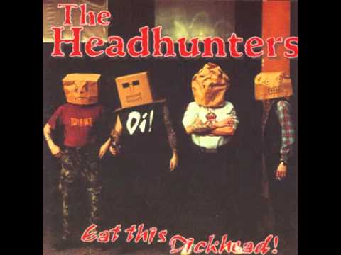 The Headhunters - Eat This Dickhead! - (Full Album)