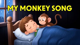 My Monkey 🐵 | Funny Monkey Song for Kids | Sing Along & Dance!